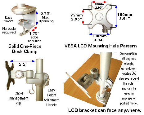 Clamp on LCD monitor stand for desk; LCD monitor clamp-on desk stand with VESA 100 & 75 mounting bracket; height adjustable pole LCD bracket; tilt, swivel, rotate the LCD in any direction; mounts to most tables with the solid clamp; also mount an iPAD with optional iPAD holder